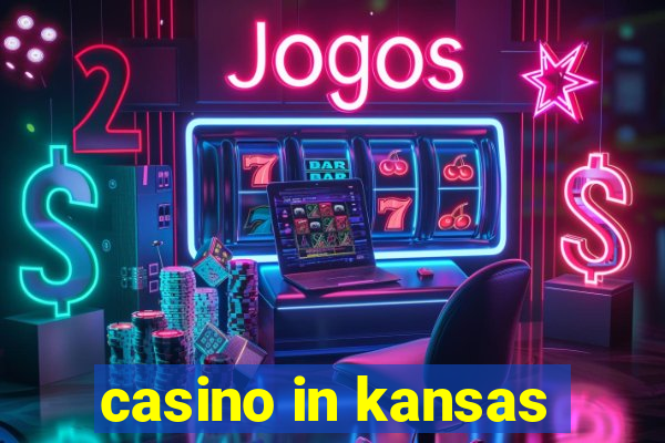 casino in kansas