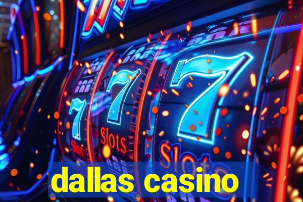 dallas casino