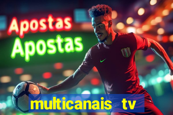 multicanais tv online ao vivo