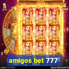 amigos bet 777