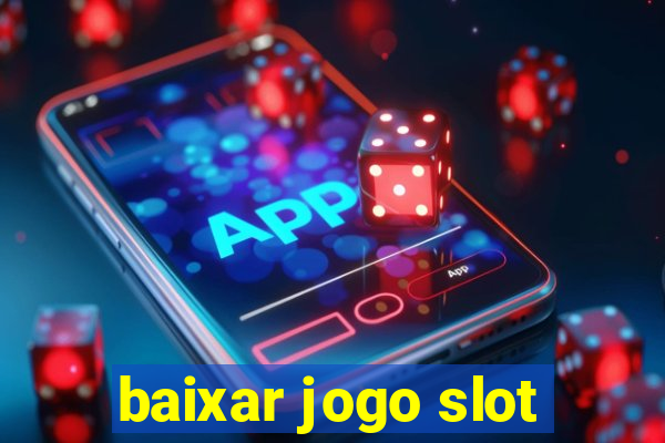 baixar jogo slot