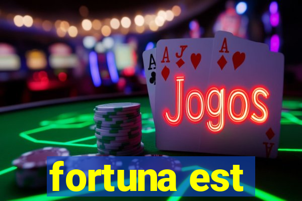 fortuna est