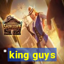 king guys