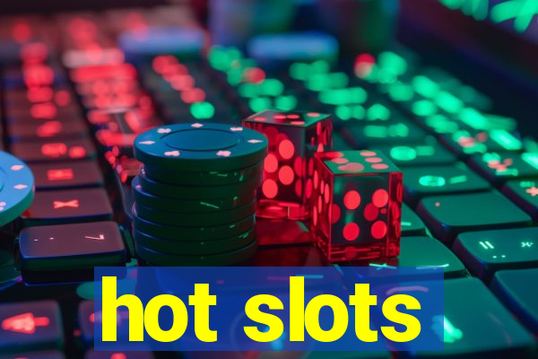 hot slots