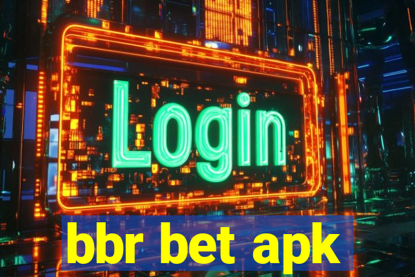 bbr bet apk