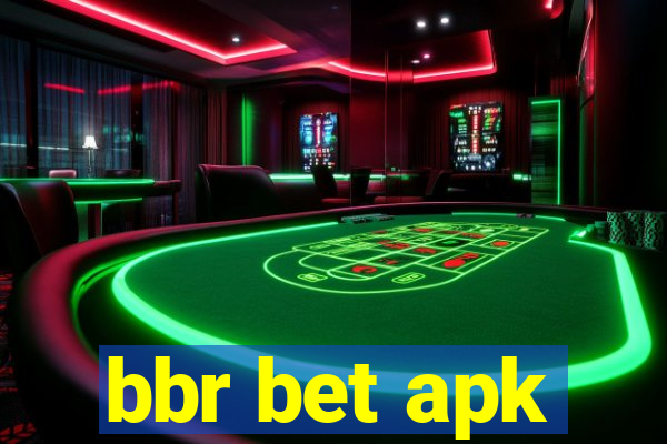 bbr bet apk