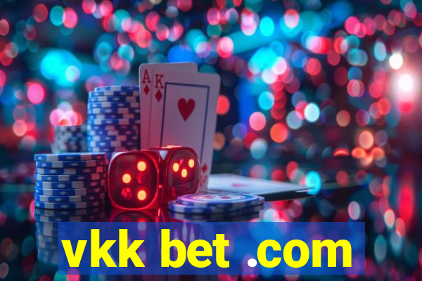 vkk bet .com