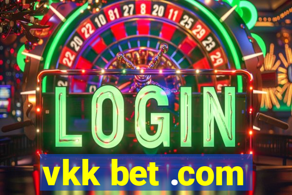 vkk bet .com