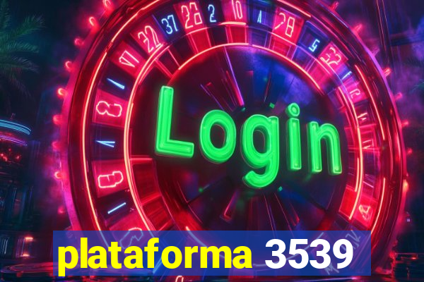 plataforma 3539