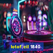 lotof谩cil 1840