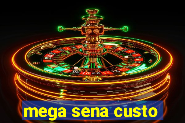 mega sena custo