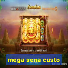 mega sena custo