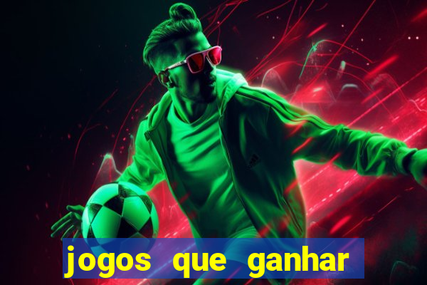 jogos que ganhar dinheiro online