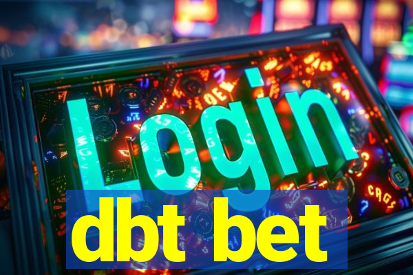 dbt bet