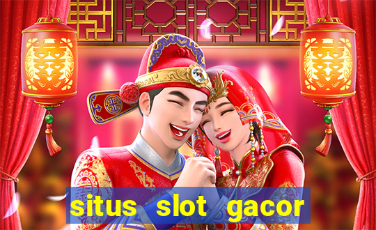 situs slot gacor new member