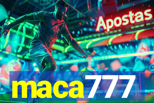 maca777