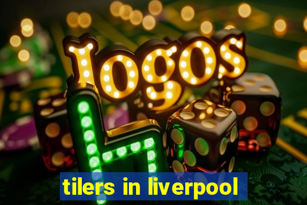 tilers in liverpool