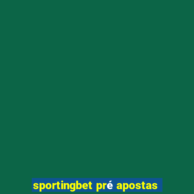 sportingbet pré apostas