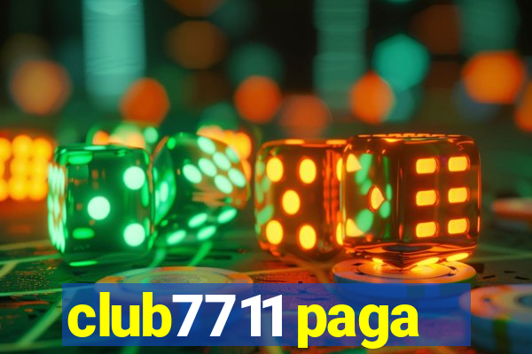 club7711 paga