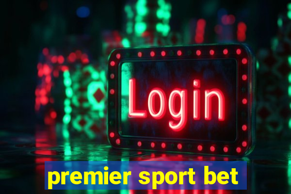 premier sport bet