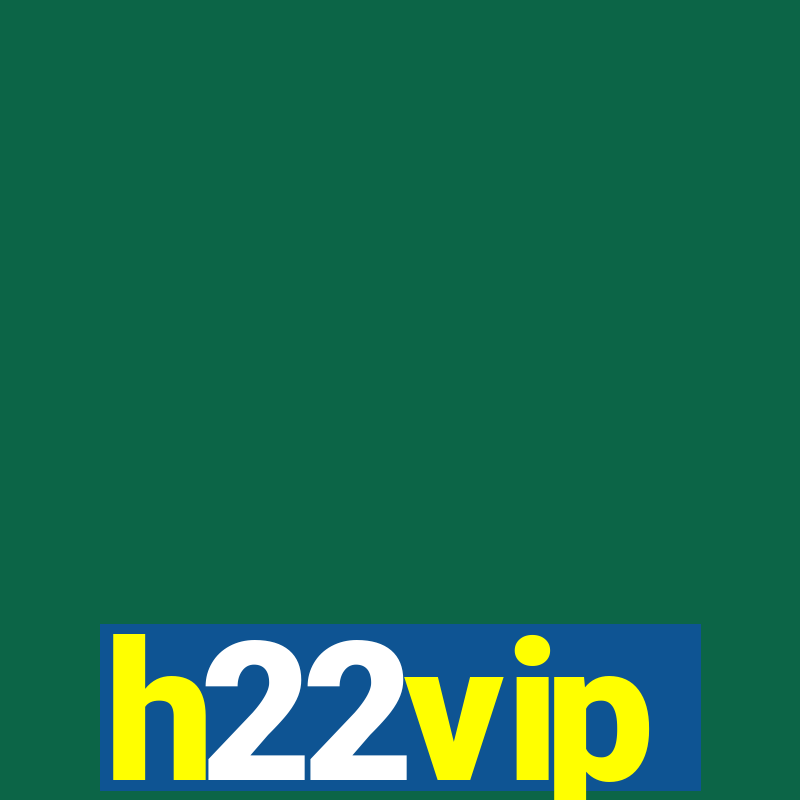 h22vip