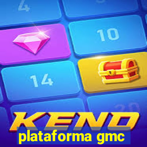 plataforma gmc