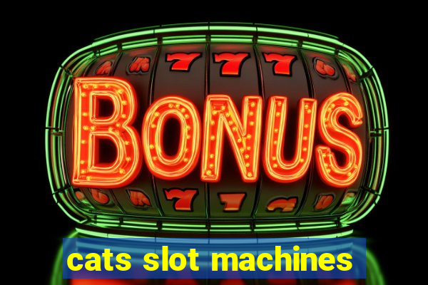 cats slot machines