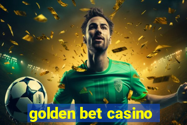 golden bet casino