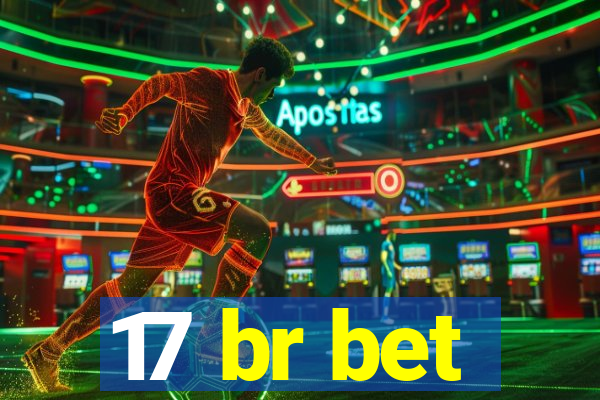 17 br bet