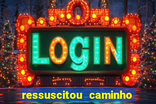 ressuscitou caminho neocatecumenal pdf