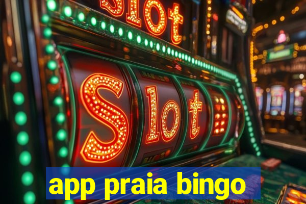 app praia bingo