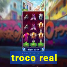 troco real