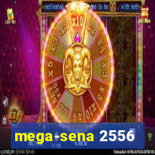 mega-sena 2556