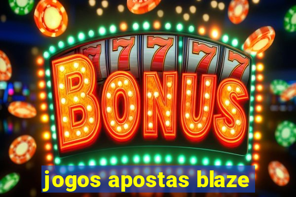 jogos apostas blaze