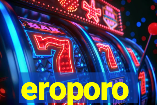 eroporo