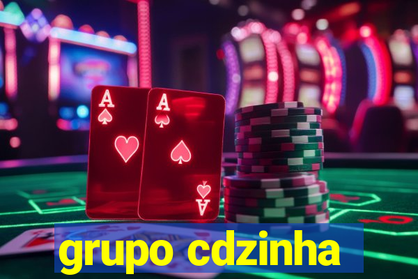 grupo cdzinha