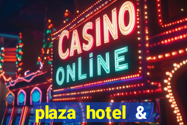 plaza hotel & casino las vegas