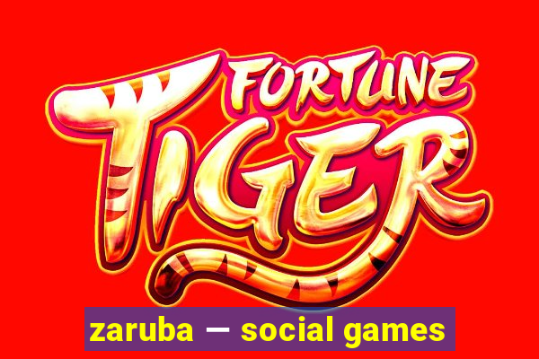 zaruba — social games