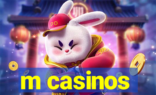 m casinos