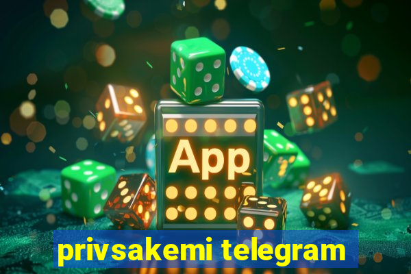 privsakemi telegram