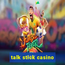 talk stick casino