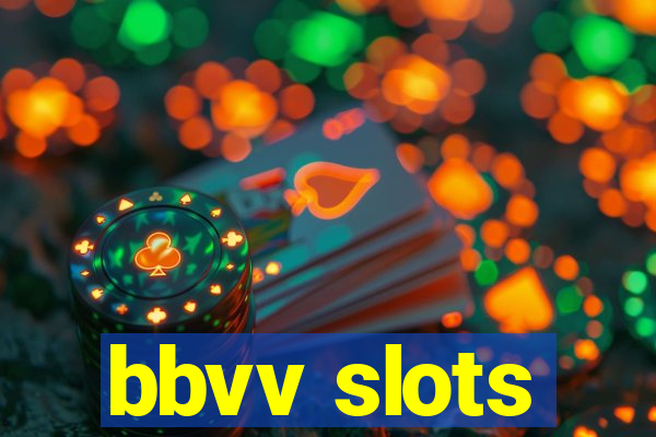 bbvv slots