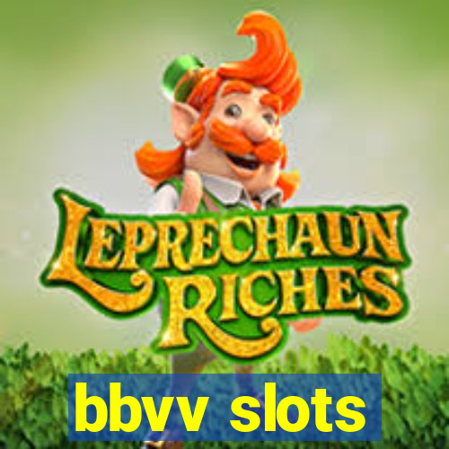 bbvv slots