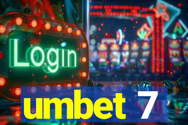 umbet 7