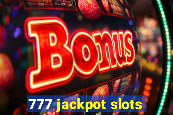 777 jackpot slots