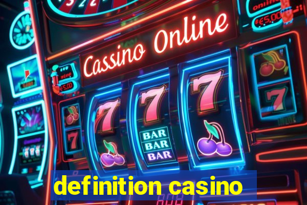 definition casino