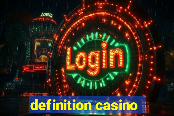 definition casino