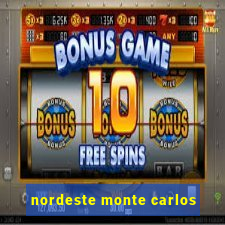 nordeste monte carlos