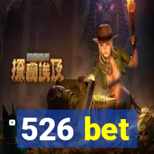 526 bet