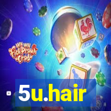 5u.hair